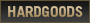 HARDGOODS